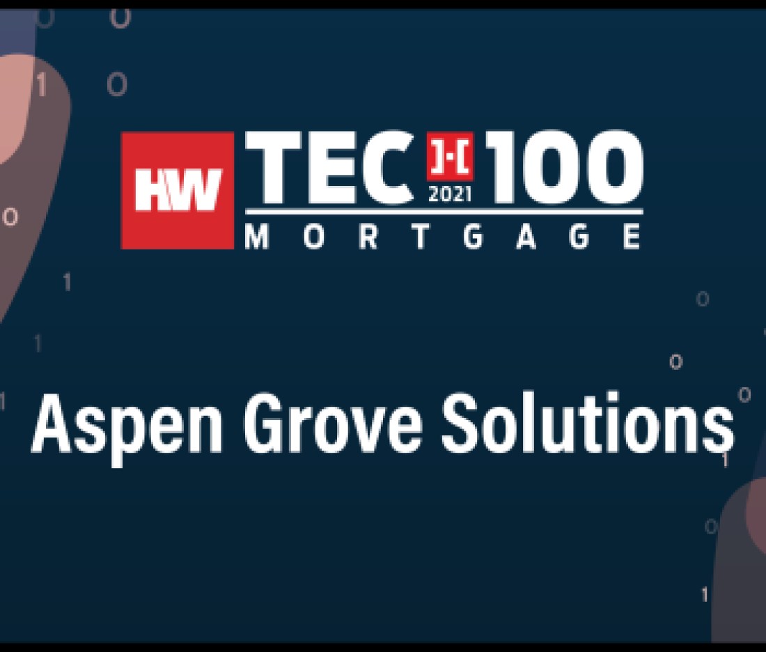 Aspen Grove Solutions-2021 Tech100 winners-mortgage